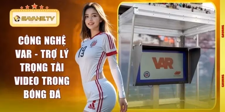 Công Nghệ VAR